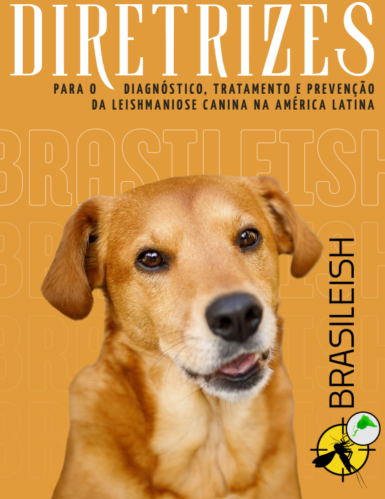Novas Diretrizes Brasileish 2025: Guia para o Diagnóstico, Tratamento e Prevenção da Leishmaniose Canina na América Latina